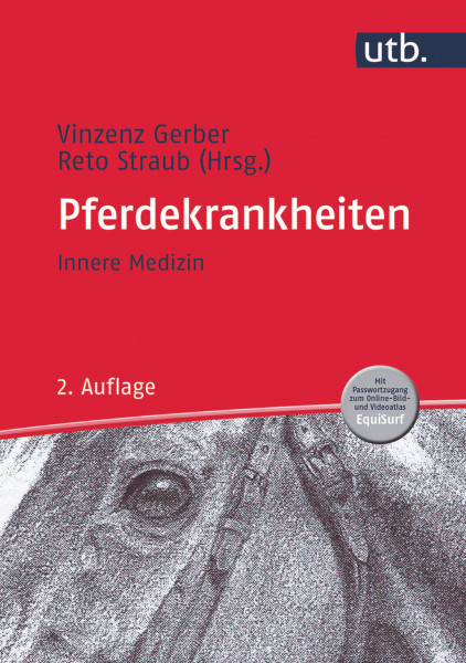 Pferdekrankheiten 2. vollständig überarbeitete Auflage, Haupt Verlag, Autoren V. Gerber, R. Straub