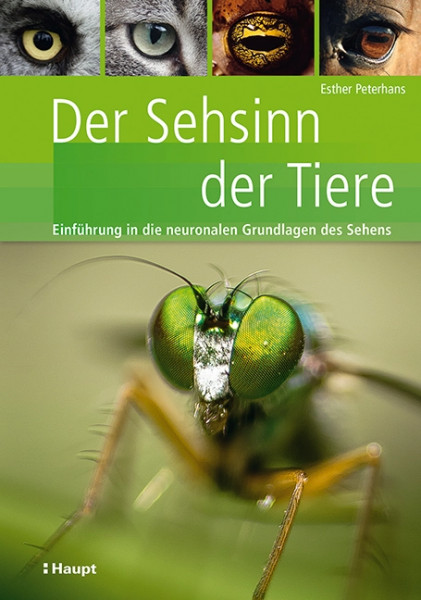 Der Sehsinn der Tiere, Haupt Verlag, Autorin. Dr. E. Peterhans