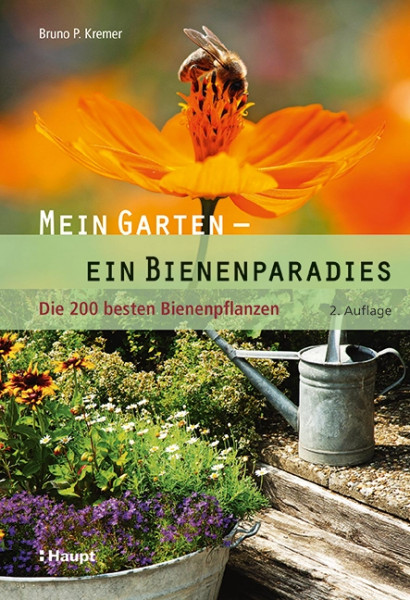 Mein Garten - ein Bienenparadies, Haupt Verlag, Autor B.P. Kremer