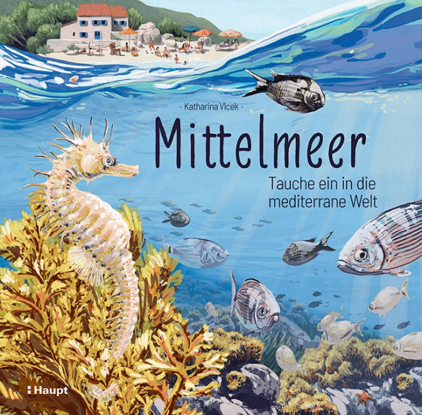 Mittelmeer - Tauche ein in die mediterrane Welt, Haupt Verlag, Autorin K. Vlcek