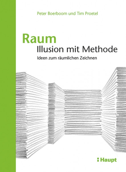 Raum: Illusion mit Methode, Haupt Verlag, Autoren P. Boerboom & T. Proetel