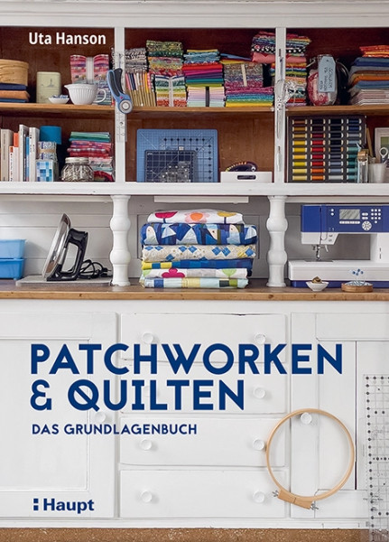 Patchworken & Quilten, Haupt Verlag, Autorin U. Hanson