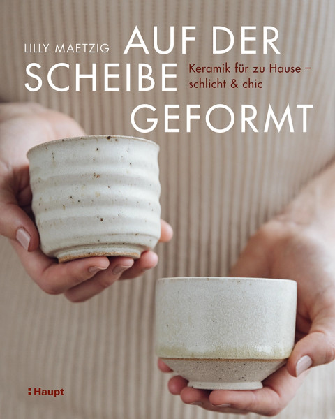 Auf der Scheibe geformt, Haupt Verlag, Autorin L. Maetzig