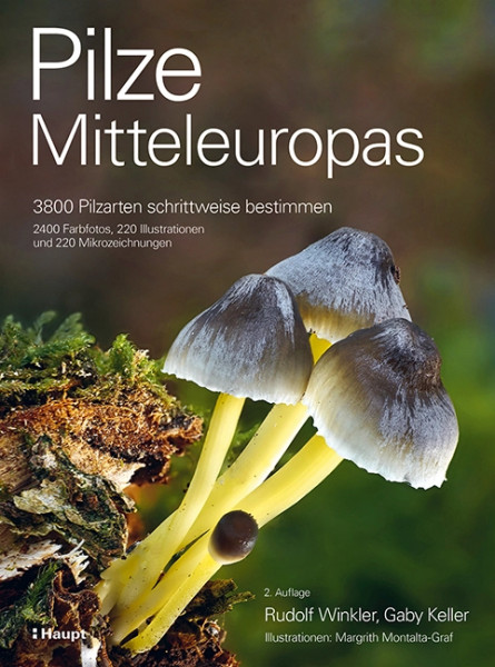 Pilze Mitteleuropas, Haupt Verlag, Autoren R. Winkler, G. Keller