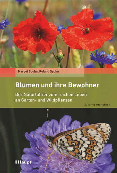Blumen und ihre Bewohner, ein Naturführer zu Garten- und Wildpflanzen, Haupt Verlag, Autoren M. und R. Sohn