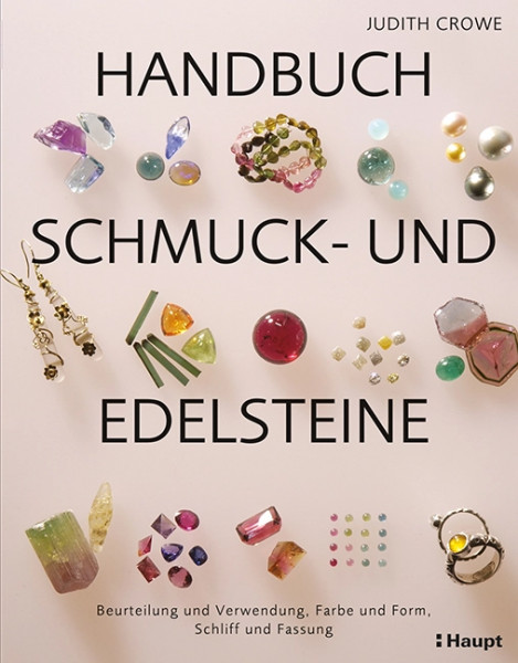 Handbuch Schmuck- und Edelsteine, Haupt Verlag, Autorin J. Crowe