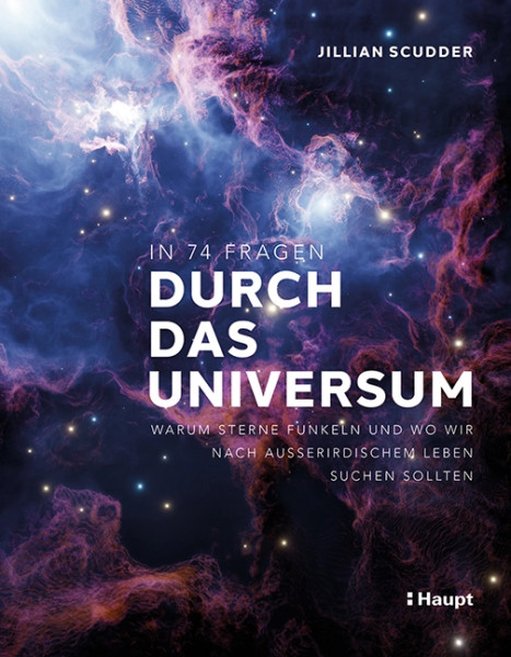 In 74 Fragen durch das Universum, Haupt Verlag, Autor J. Scudder