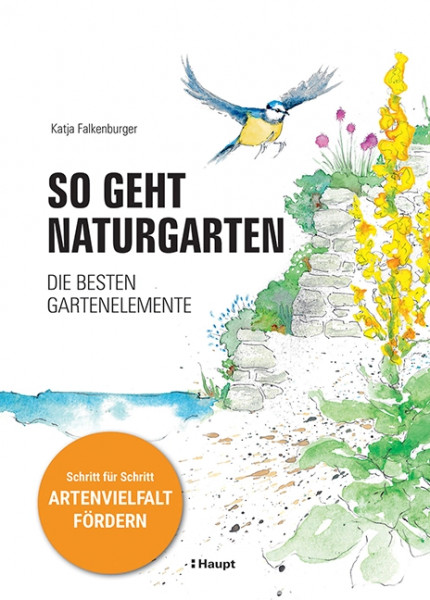 So geht Naturgarten, Haupt Verlag, Autorin K. Falkenburger